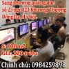 Sang nhượng quán game, số 23 ngõ 123 Khương Thượng, Đống Đa, Hà Nội.
