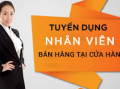 TUYỂN DỤNG NHÂN VIÊN BÁN HÀNG