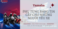 Yamaha phụ tùng đáng tin cậy cho những người yêu xe