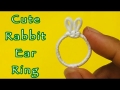 Hướng dẫn làm Nhẫn Tai Thỏ CỰC DỄ cho nàng tặng Crush