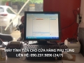 MÁY TÍNH TIỀN CHO CỬA HÀNG PHỤ TÙNG