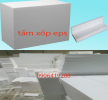Xưởng sản xuất tấm xốp cách nhiệt eps chống nóng