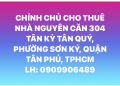 CHÍNH CHỦ CHO THUÊ NHÀ NGUYÊN CĂN 304 TÂN KỲ TÂN QUÝ, PHƯỜNG SƠN KÝ, QUẬN TÂN PHÚ
