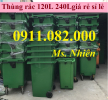Sỉ lẻ thùng rác nhựa, hàng chất lượng giá rẻ- thùng rác 120l 240l 660l giá ưu đãi- lh 0911082000