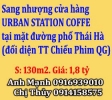 Cần sang nhượng cửa hàng URBAN STATION COFFE, tại mặt đường phố Thái Hà (đối diện Trung Tâm Chiếu Phim Quốc Gia), phường Láng Hạ, Quận Đống Đa, Hà Nội.