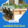 Coworking space giá rẻ - Văn phòng đa năng - Chỉ từ 700k/tháng - Liên hệ ngay