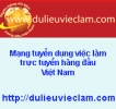 Thông tin việc làm  tháng 5 tại mạng tuyển dụng online
