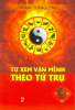 Tự Xem Vận Mệnh Theo Tứ Trụ