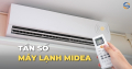 Tần số máy lạnh Midea chuẩn nhất 2025