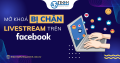Bị chặn Livestream trên Facebook phải làm sao? Click đọc bài viết ngay