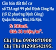 Chính chủ cần bán đất thổ cư, số 73A ngõ 99 phố Định Công Hạ (tổ 12 phường Định Công), Quận Hoàng Mai, Hà Nội.